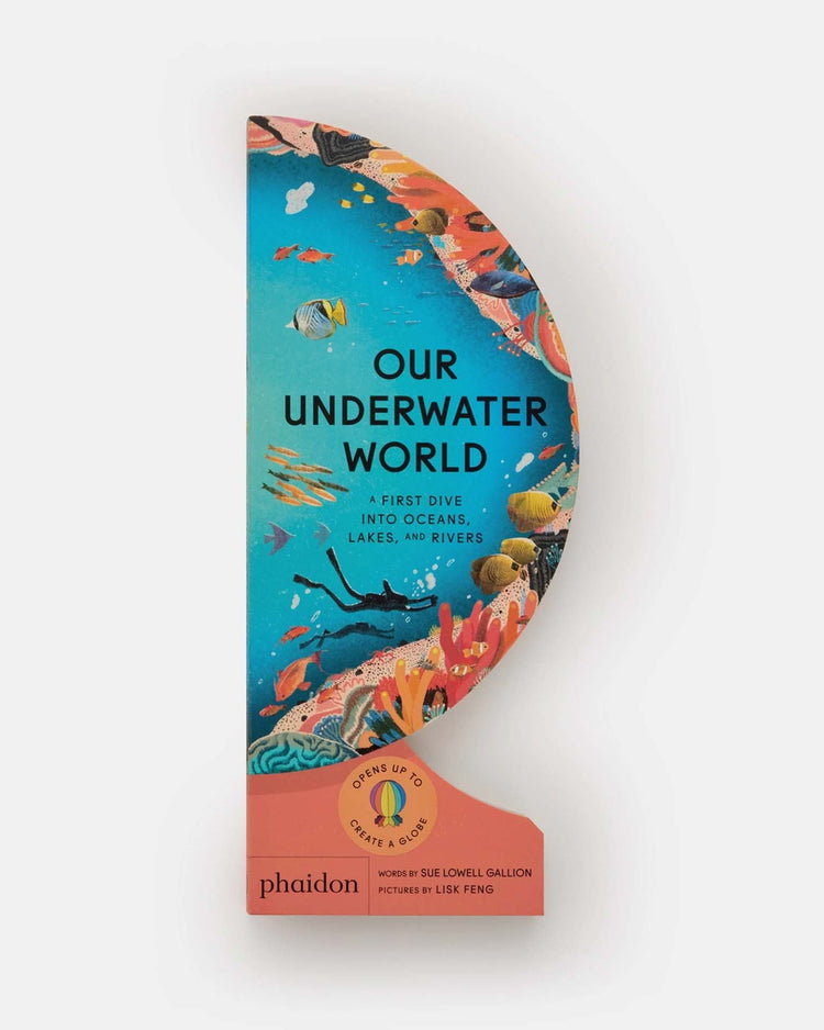 Little phaidon play our underwater world: first dive in oceans, lakes, and rivers