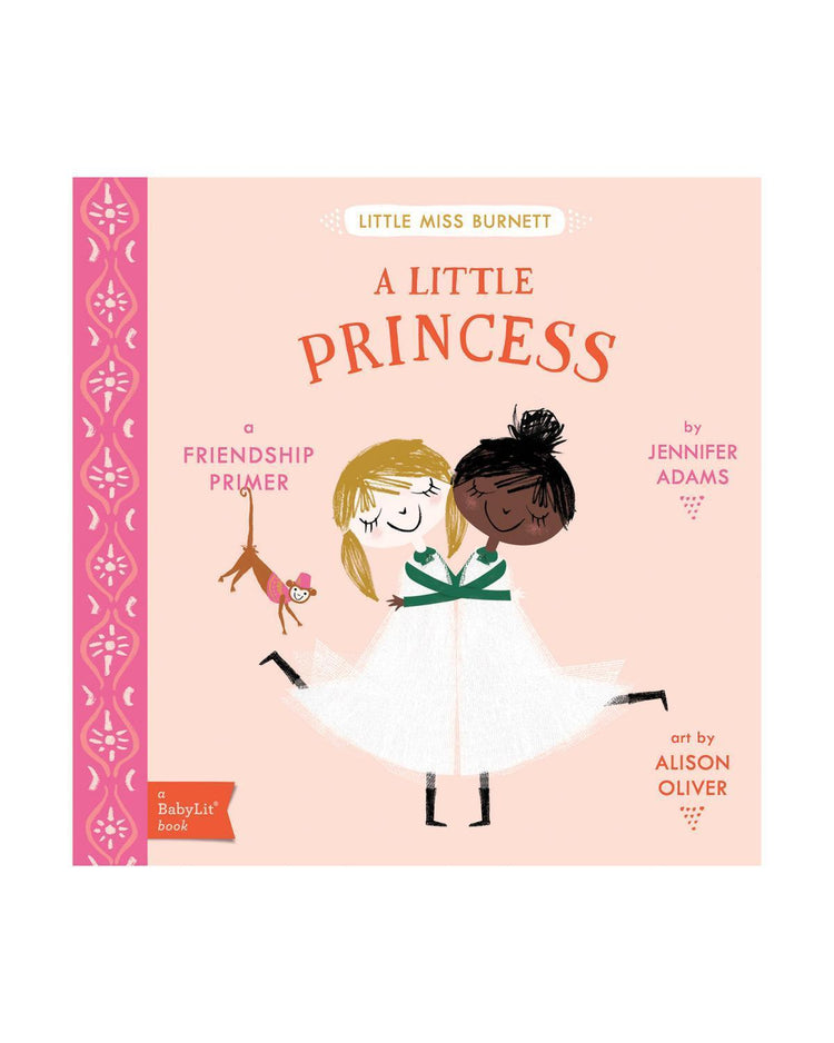 gibbs smith A Little Princess: A BabyLit® Friendship Primer play Little