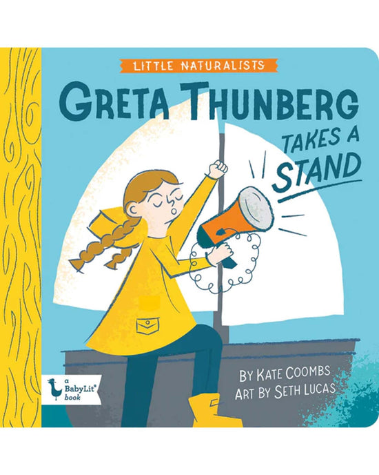 Little gibbs smith play little naturalists: greta thunberg takes a stand