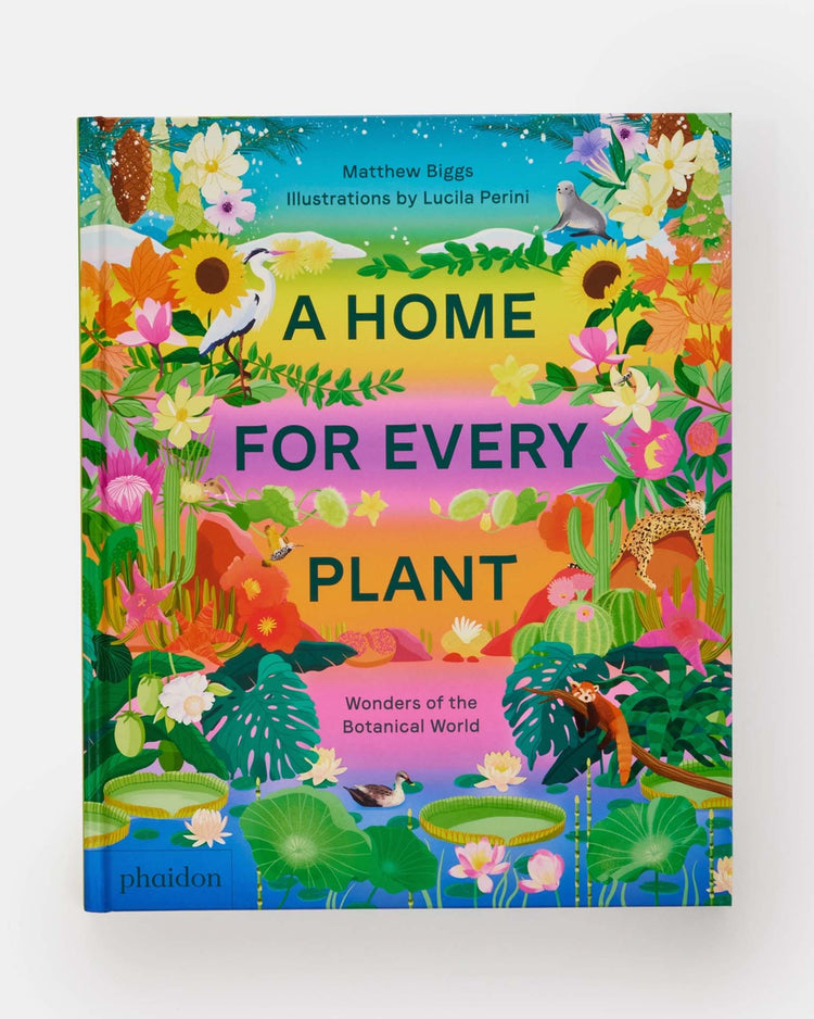Little phaidon play home for every plant: wonders of the botanical world
