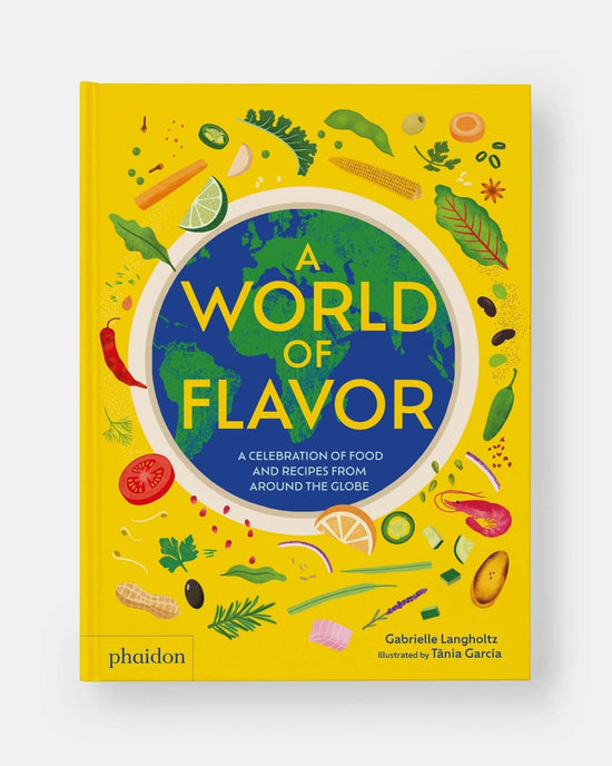 Little phaidon play world of flavor: a celebration of food and recipes from around the globe