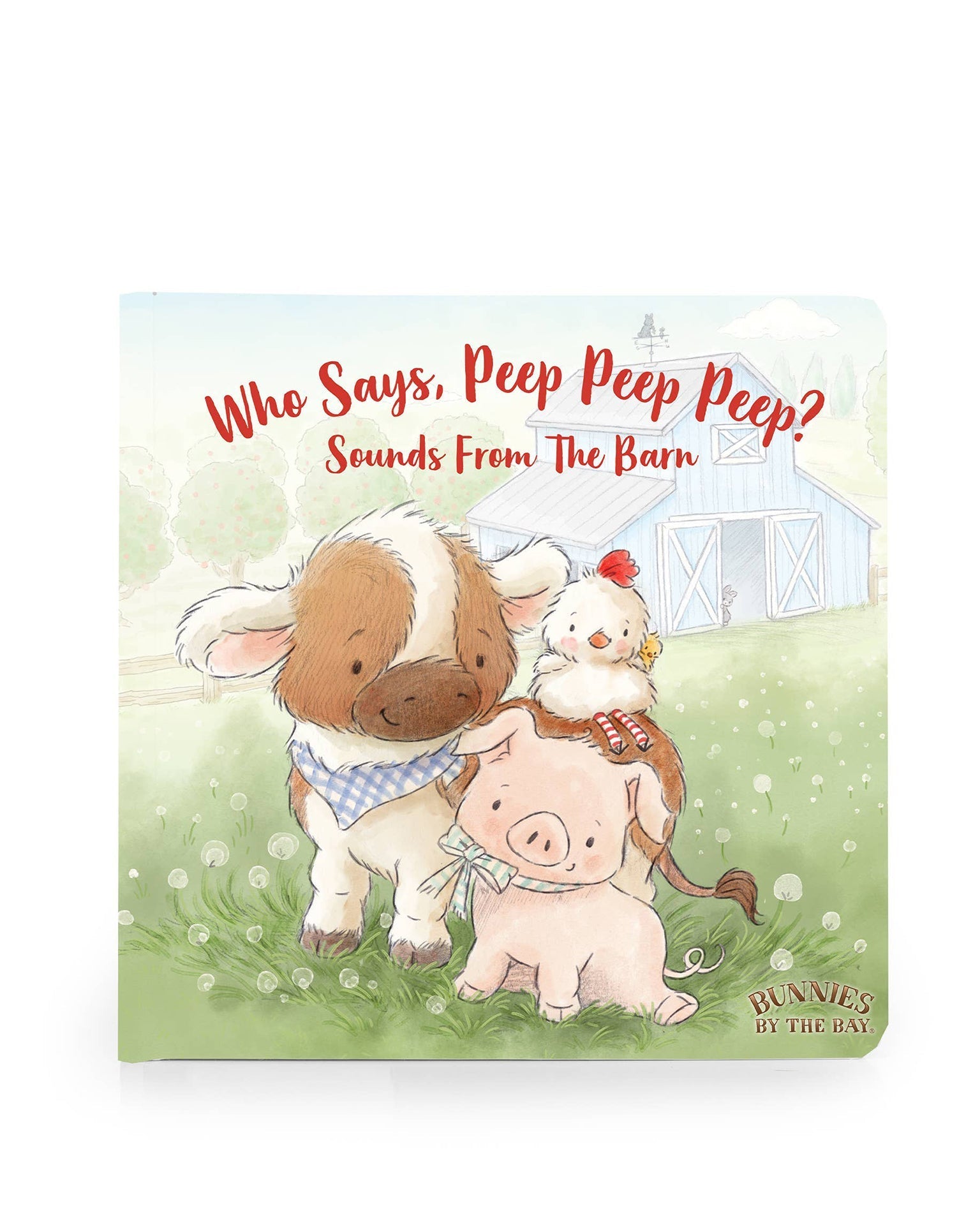 Little bunnies by the bay play who says peep peep peep board book