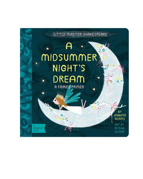 Little gibbs smith publisher play A Midsummer Night's Dream: A BabyLit® Fairies Primer