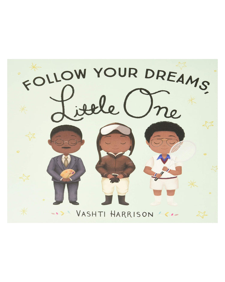 Little hachette book group play follow your dreams, little one